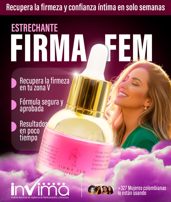 FIRMA FEM - ESTRECHANTE NATURAL PARA TU ZONA V